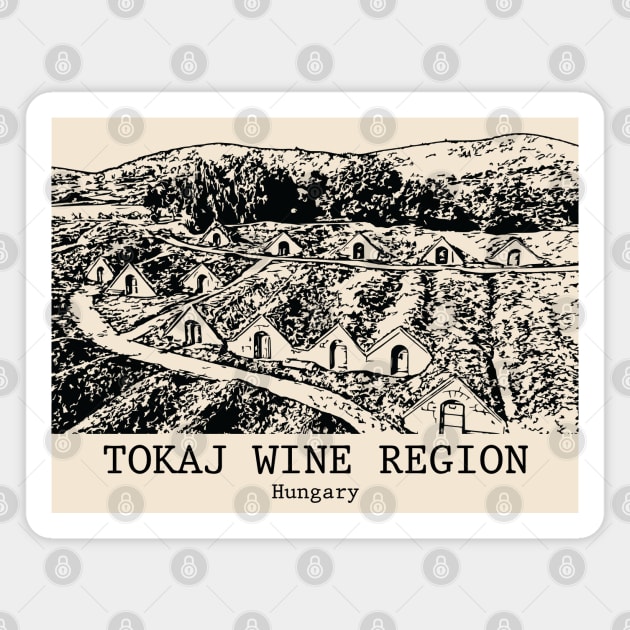Tokaj Wine Region - Hungary Magnet by Lakeric